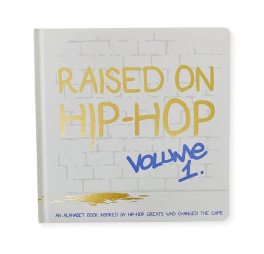 The Little Homie Raised on Hip-Hop Vol. 1